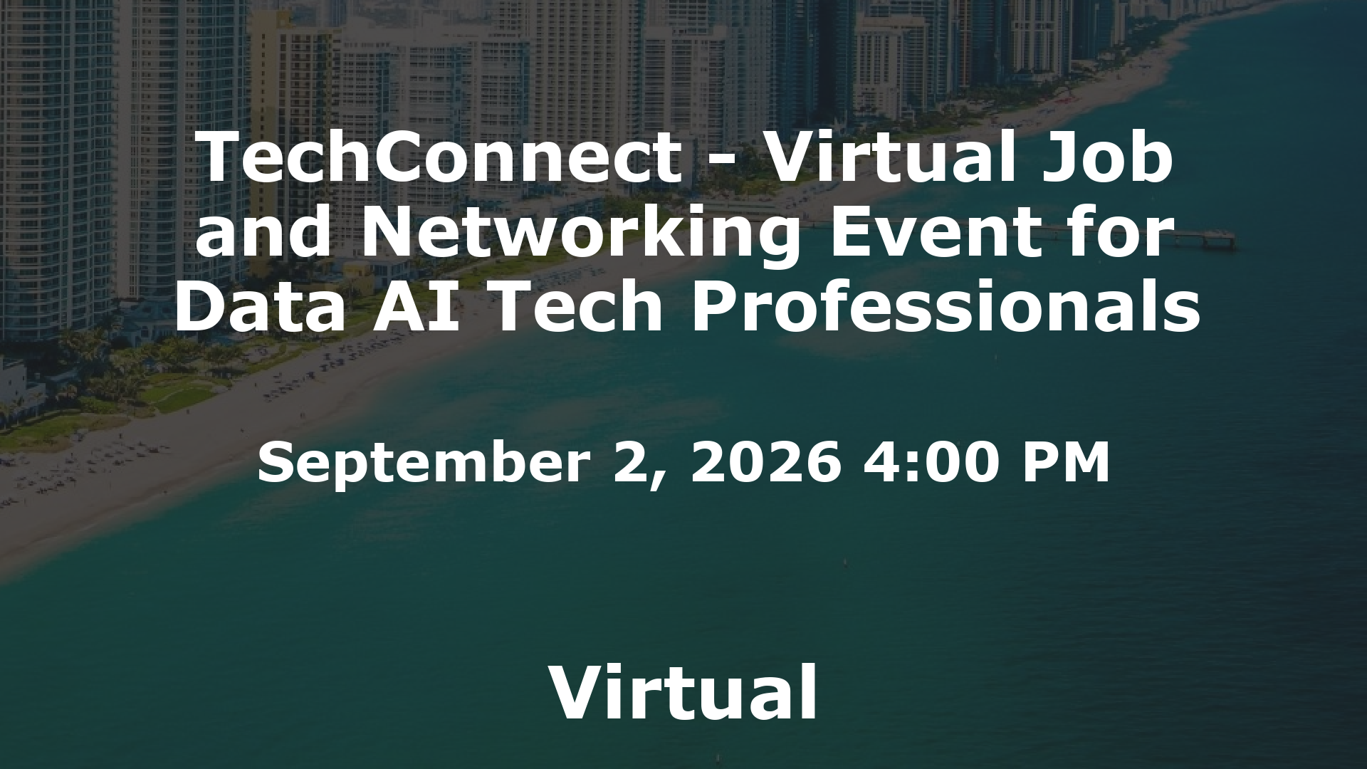 TechConnect - Virtual Job and Networking Event for Data AI Tech Professionals event image